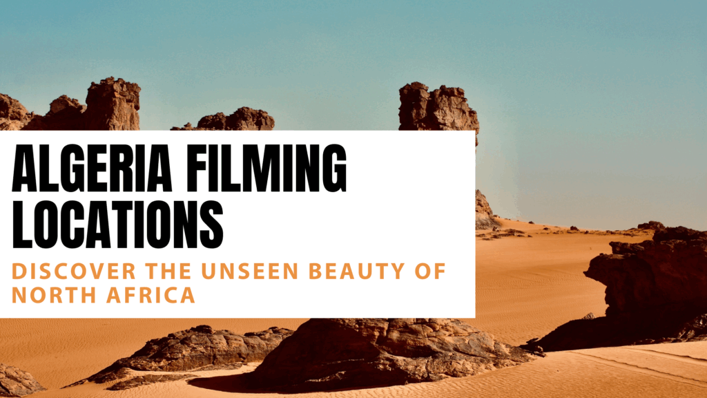 Algeria filming locations