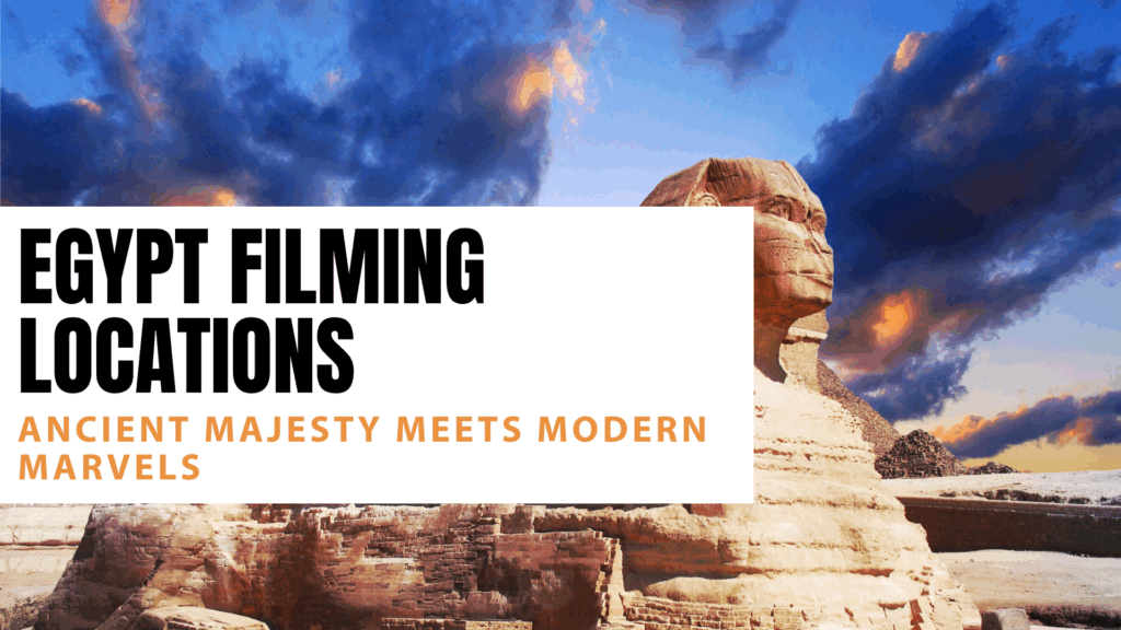 Egypt filming locations