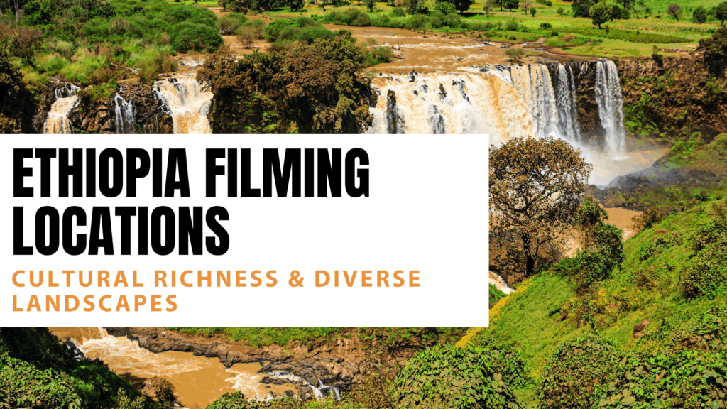 Ethiopia Filming Locations