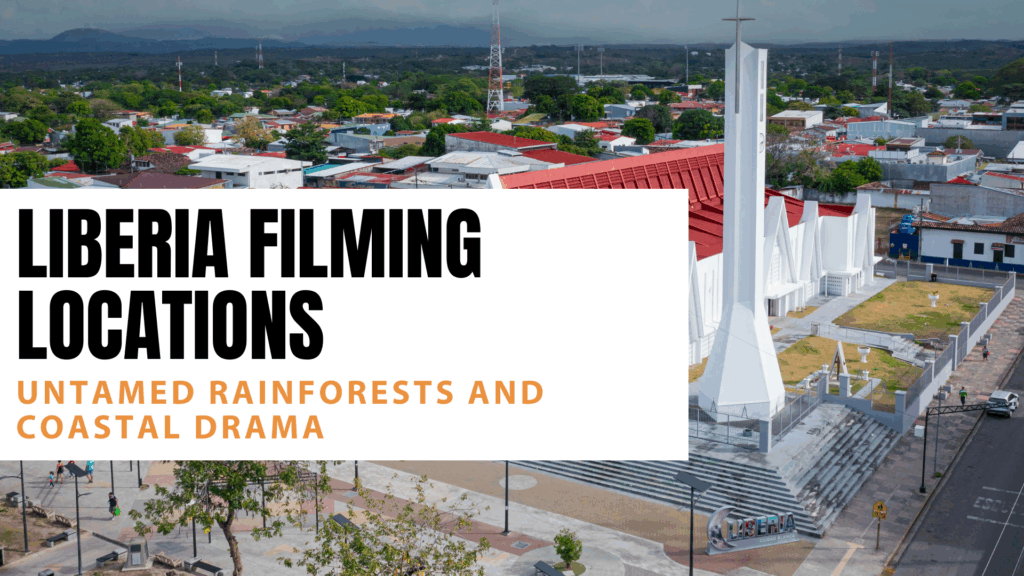 Liberia filming locations