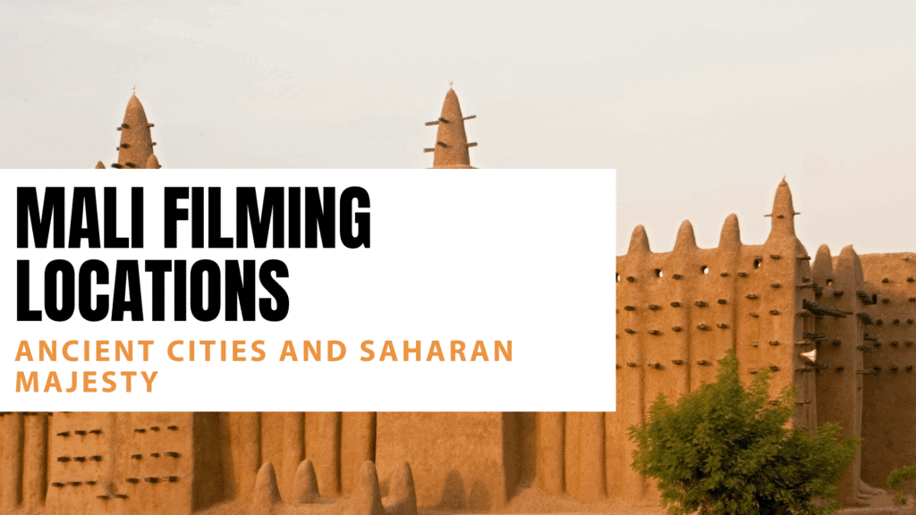 Mali filming locations