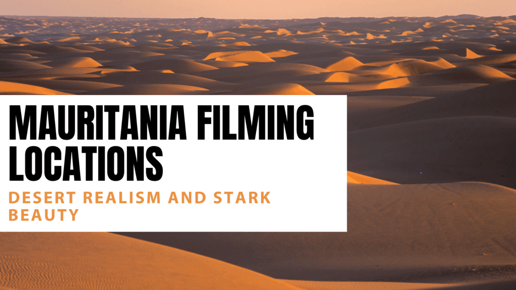Mauritania filming locations