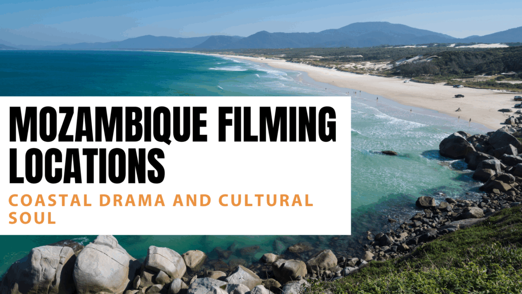 Mozambique filming locations