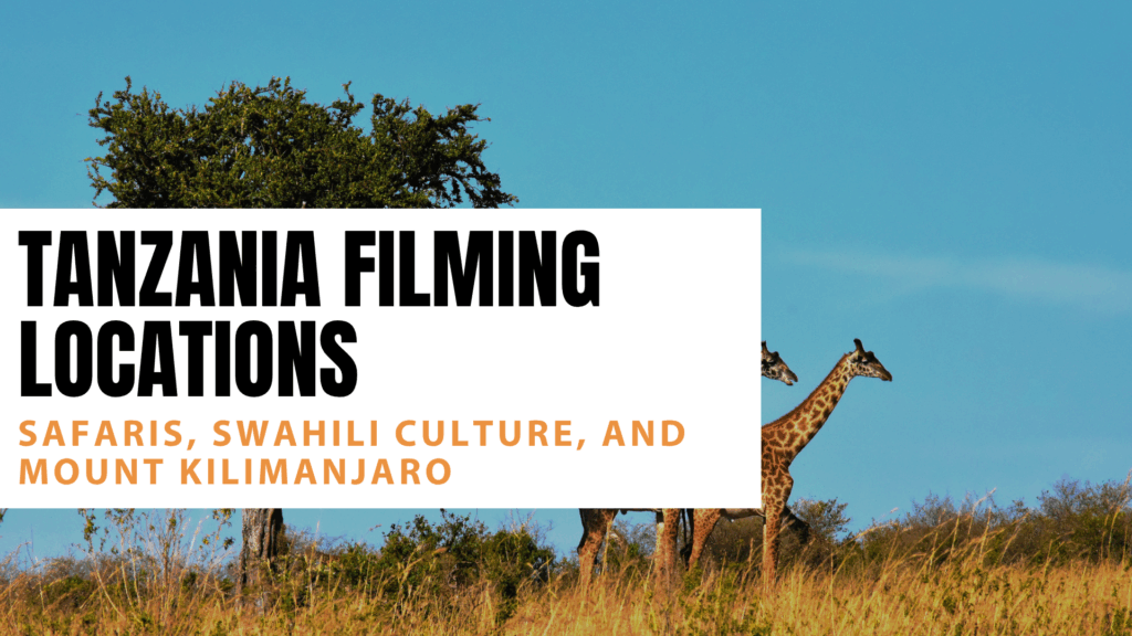 Tanzania filming locations