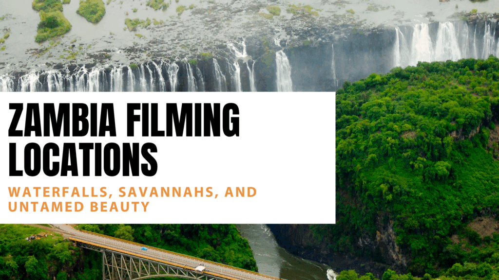 Zambia filming locations