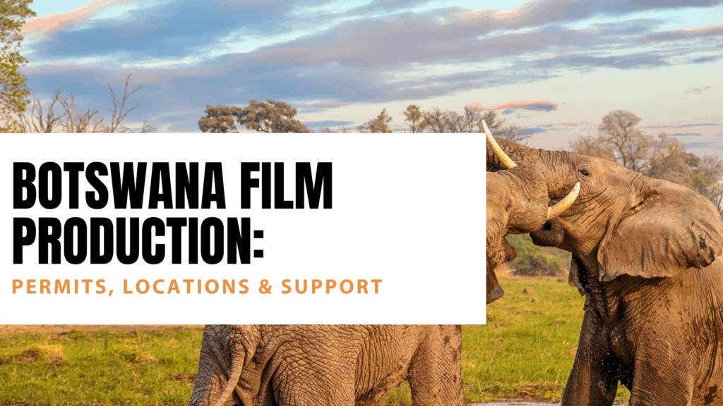 Botswana Film Production