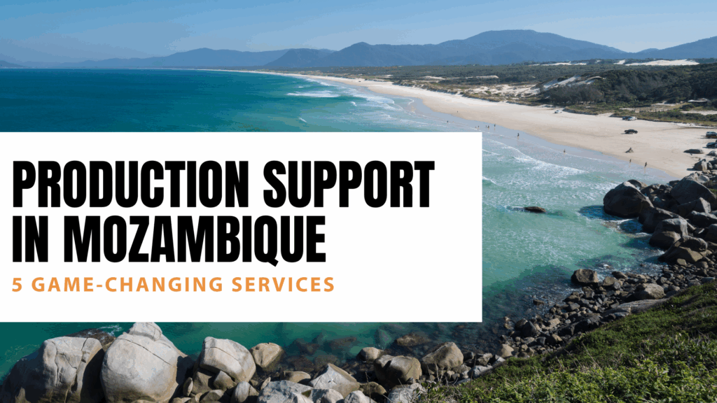 Production Support in Mozambique