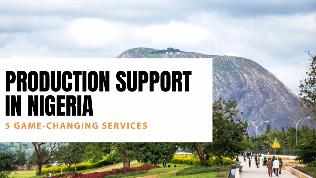 Production Support in Nigeria