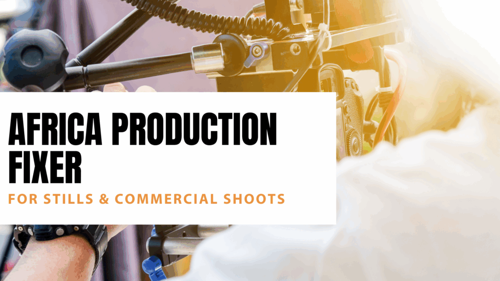 Africa Production Fixer