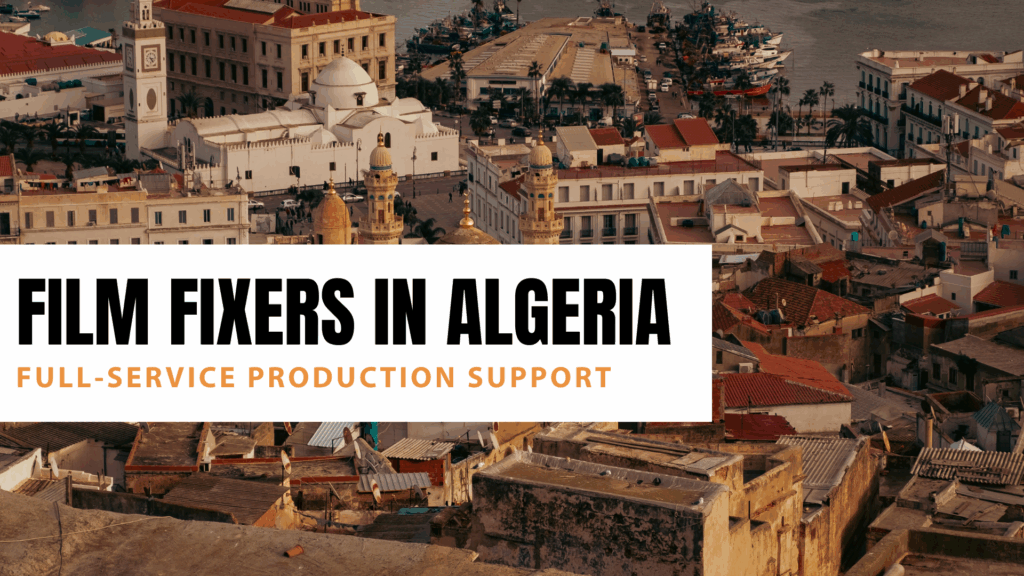 Film Fixers in Algeria