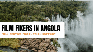 Film Fixers in Angola