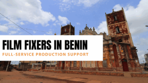 Film Fixers in Benin