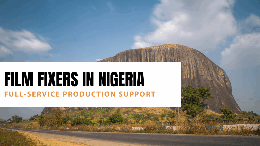 Film Fixers in Nigeria
