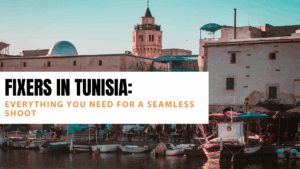 Fixers in Tunisia
