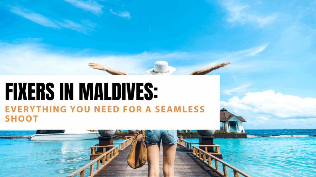 Fixers in Maldives