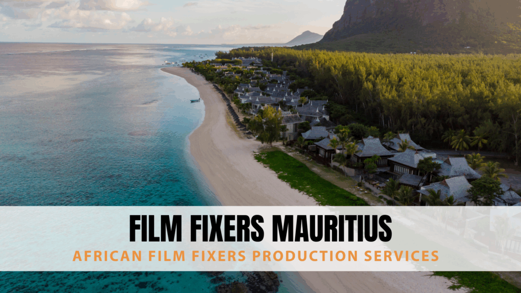 Film Fixers Mauritius