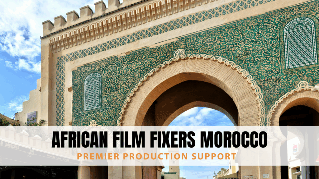 African Film Fixers Morocco