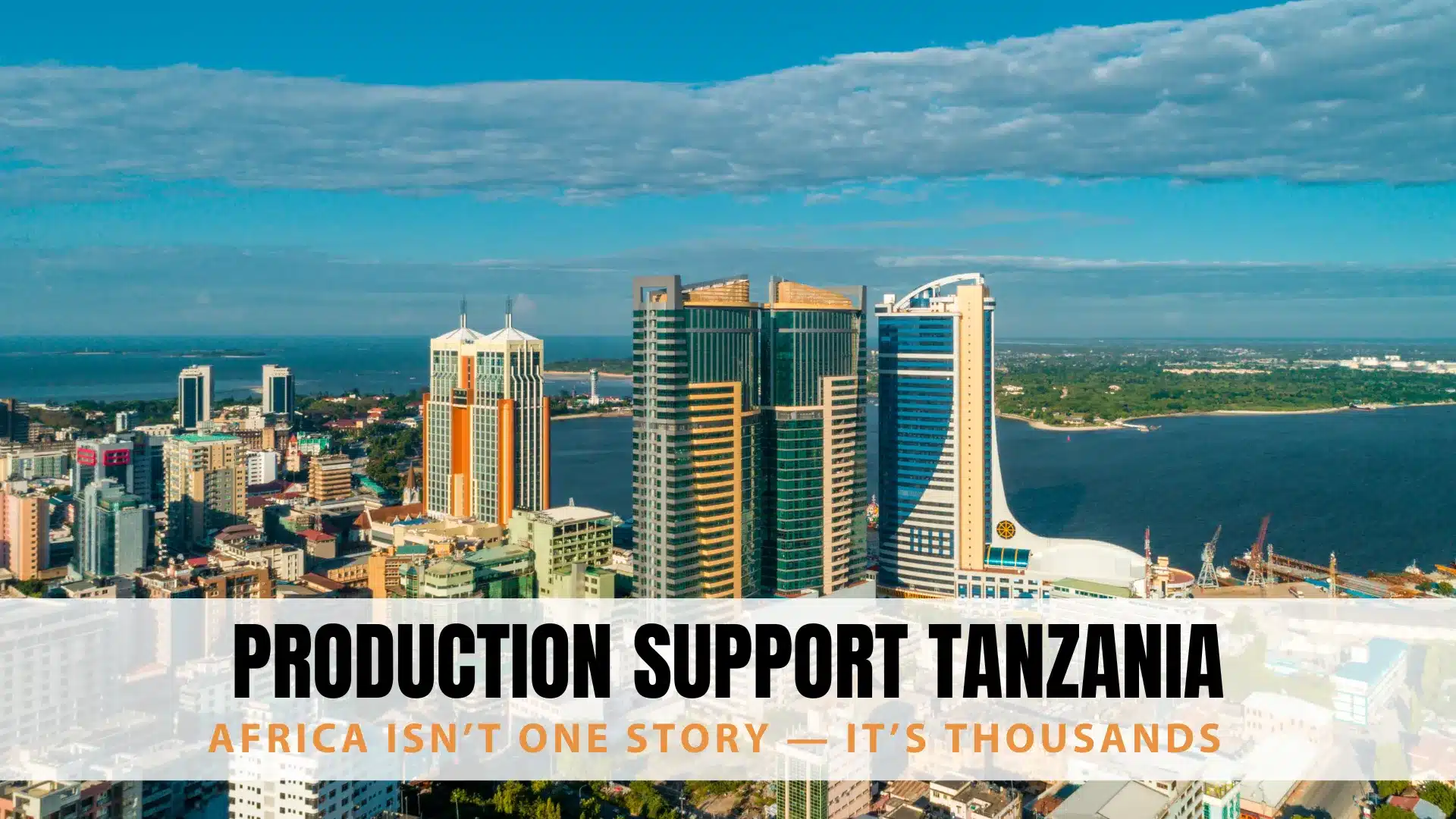 Production Support Tanzania: Operational Control in a High-Intensity Filming Environment